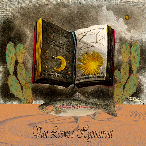 Van Loewe's Hypnotrout